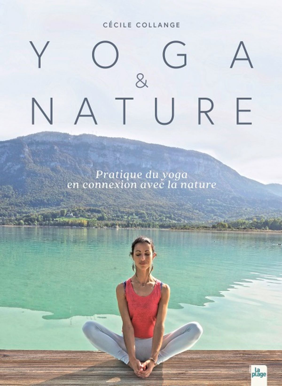 Présentation du livre Yoga & Nature de Cécile Collange, mini-atelier de yoga, et échange avec l’autrice.