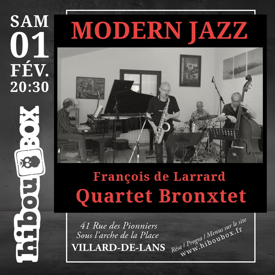 Concert Modern Jazz / De Larrard Quartet Bronxtet