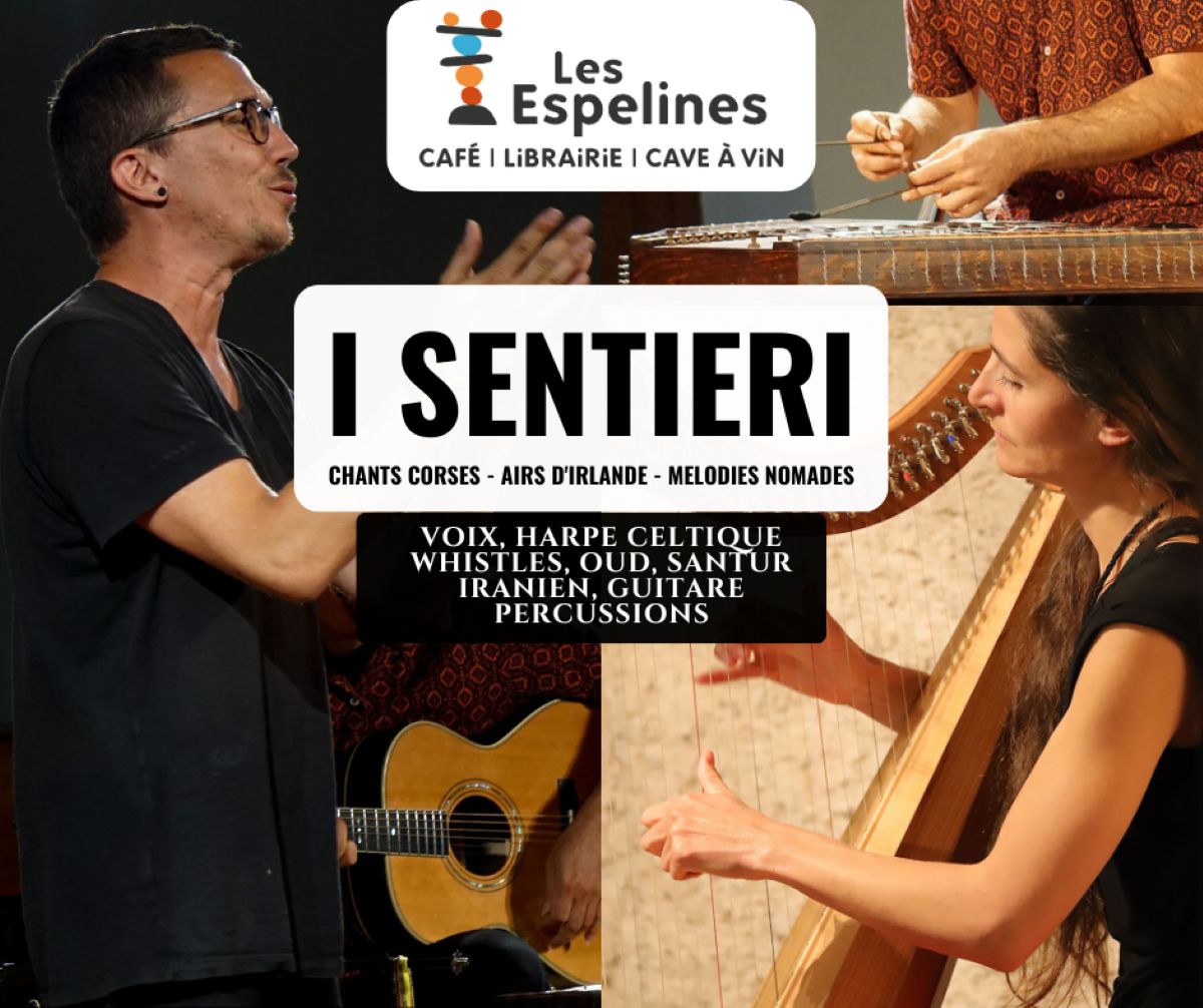 I Sentieri - Concert - Chants corses, airs d'Irlande, mélodies nomades